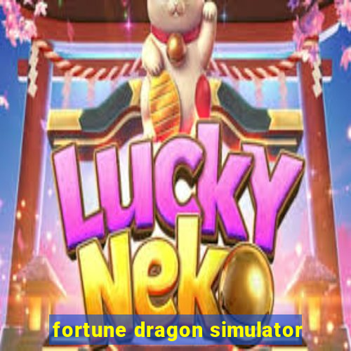 fortune dragon simulator